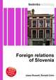 Foreign relations of Slovenia, Jesse Russell,Ronald Cohn 