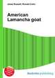 American Lamancha goat, Jesse Russell,Ronald Cohn 