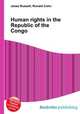 Human rights in the Republic of the Congo, Jesse Russell,Ronald Cohn 