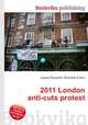 2011 London anti-cuts protest, Jesse Russell,Ronald Cohn 