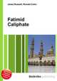 Fatimid Caliphate, Jesse Russell,Ronald Cohn 