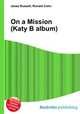 On a Mission (Katy B album), Jesse Russell,Ronald Cohn 