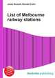 List of Melbourne railway stations, Jesse Russell,Ronald Cohn 