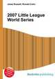 2007 Little League World Series, Jesse Russell,Ronald Cohn 
