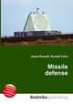 Missile defense, Jesse Russell,Ronald Cohn 
