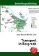 Transport in Belgrade, Jesse Russell,Ronald Cohn 