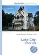 Lake City, Florida, Jesse Russell,Ronald Cohn 