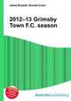 2012–13 Grimsby Town F.C. season, Jesse Russell,Ronald Cohn 