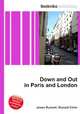 Down and Out in Paris and London, Jesse Russell,Ronald Cohn 