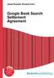 Google Book Search Settlement Agreement, Jesse Russell,Ronald Cohn 