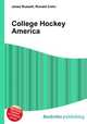 College Hockey America, Jesse Russell,Ronald Cohn 