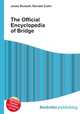 The Official Encyclopedia of Bridge, Jesse Russell,Ronald Cohn 