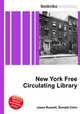 New York Free Circulating Library, Jesse Russell,Ronald Cohn 
