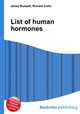 List of human hormones, Jesse Russell,Ronald Cohn 