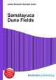 Samalayuca Dune Fields, Jesse Russell,Ronald Cohn 