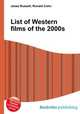 List of Western films of the 2000s, Jesse Russell,Ronald Cohn 