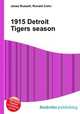 1915 Detroit Tigers season, Jesse Russell,Ronald Cohn 
