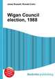 Wigan Council election, 1988, Jesse Russell,Ronald Cohn 