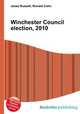 Winchester Council election, 2010, Jesse Russell,Ronald Cohn 