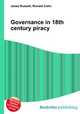 Governance in 18th century piracy, Jesse Russell,Ronald Cohn 