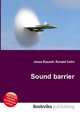 Sound barrier, Jesse Russell,Ronald Cohn 