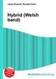Hybrid (Welsh band), Jesse Russell,Ronald Cohn 
