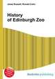 History of Edinburgh Zoo, Jesse Russell,Ronald Cohn 