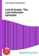 List of Avatar: The Last Airbender episodes, Jesse Russell,Ronald Cohn 
