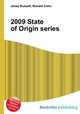 2009 State of Origin series, Jesse Russell,Ronald Cohn 