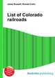 List of Colorado railroads, Jesse Russell,Ronald Cohn 