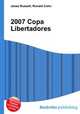 2007 Copa Libertadores, Jesse Russell,Ronald Cohn 