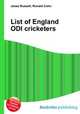 List of England ODI cricketers, Jesse Russell,Ronald Cohn 