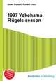 1997 Yokohama Flugels season, Jesse Russell,Ronald Cohn 