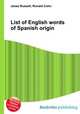 List of English words of Spanish origin, Jesse Russell,Ronald Cohn 