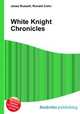 White Knight Chronicles, Jesse Russell,Ronald Cohn 