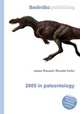 2005 in paleontology, Jesse Russell,Ronald Cohn 
