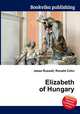 Elizabeth of Hungary, Jesse Russell,Ronald Cohn 