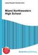 Miami Northwestern High School, Jesse Russell,Ronald Cohn 