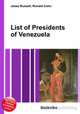 List of Presidents of Venezuela, Jesse Russell,Ronald Cohn 