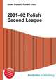 2001–02 Polish Second League, Jesse Russell,Ronald Cohn 