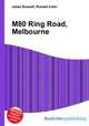 M80 Ring Road, Melbourne, Jesse Russell,Ronald Cohn 