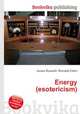 Energy (esotericism), Jesse Russell,Ronald Cohn 