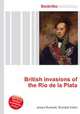 British invasions of the Rio de la Plata, Jesse Russell,Ronald Cohn 