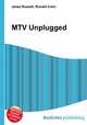 MTV Unplugged, Jesse Russell,Ronald Cohn 