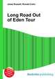 Long Road Out of Eden Tour, Jesse Russell,Ronald Cohn 