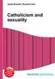 Catholicism and sexuality, Jesse Russell,Ronald Cohn 