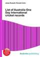 List of Australia One Day International cricket records, Jesse Russell,Ronald Cohn 