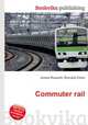 Commuter rail, Jesse Russell,Ronald Cohn 