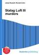 Stalag Luft III murders, Jesse Russell,Ronald Cohn 