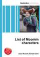 List of Moomin characters, Jesse Russell,Ronald Cohn 
